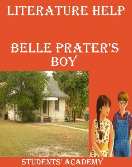 Cover of the book Literature Help: Belle Prater's Boy by Students' Academy, Raja Sharma