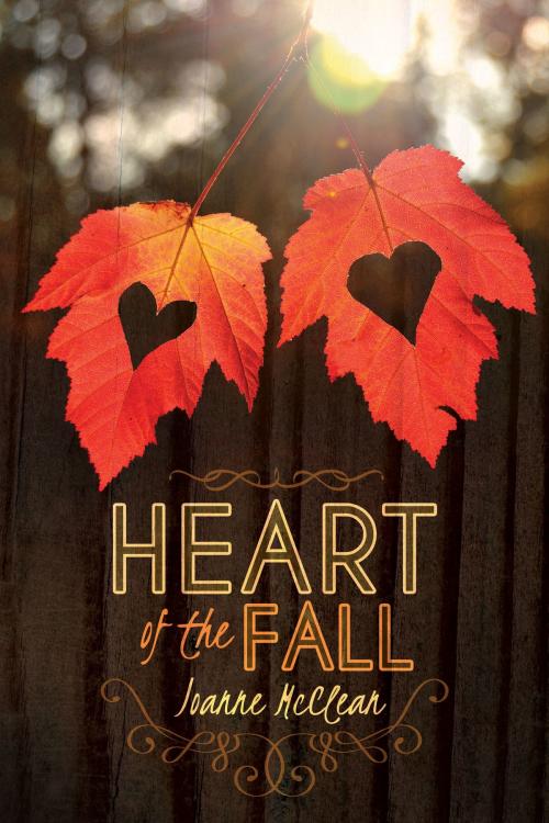 Cover of the book Heart of the Fall by Joanne McClean, Joanne McClean