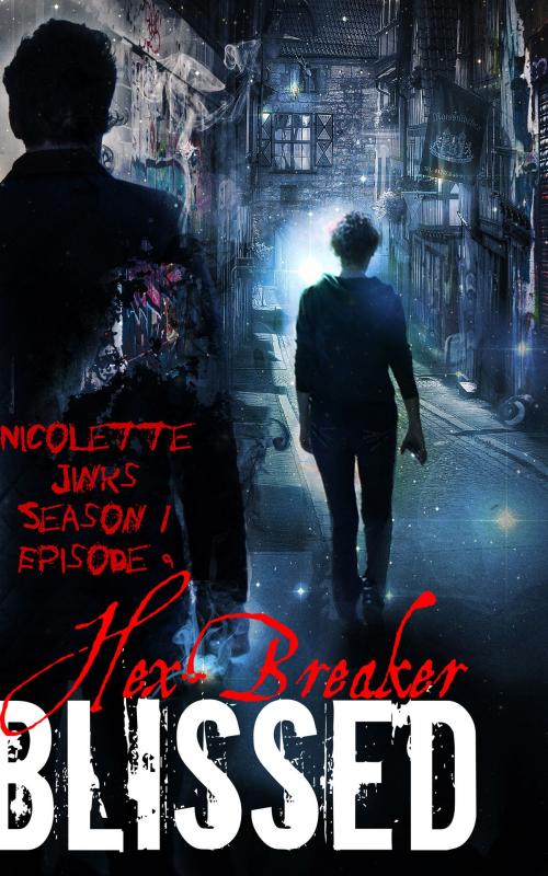 Cover of the book Episode 9 Hex-Breaker by Nicolette Jinks, Nicolette Jinks