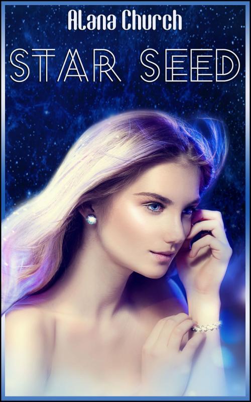 Cover of the book Star Seed by Alana Church, Boruma Publishing, LLC