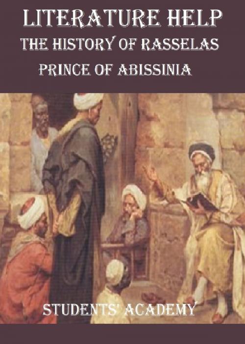 Cover of the book Literature Help: The History of Rasselas: Prince of Abissinia by Students' Academy, Raja Sharma