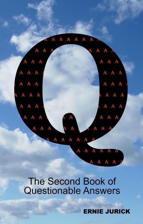 Cover of the book The Second Book of Questionable Answers by Ernie Jurick, Ernie Jurick