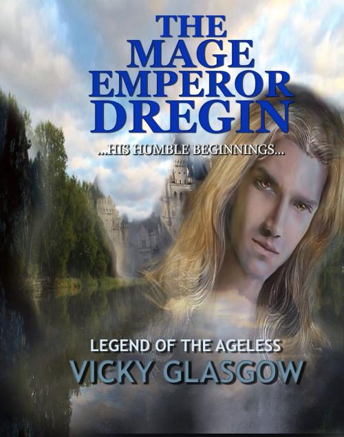 Cover of the book The Mage Emperor Dregin by Vicky Glasgow, Vicky Glasgow