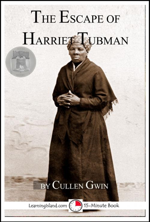 Cover of the book The Escape of Harriet Tubman by Cullen Gwin, LearningIsland.com