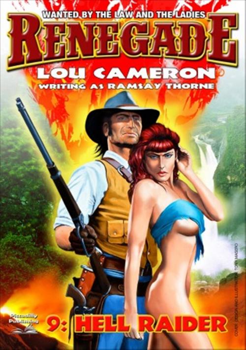 Cover of the book Renegade 9: Hell Raider by Lou Cameron, Piccadilly Publishing