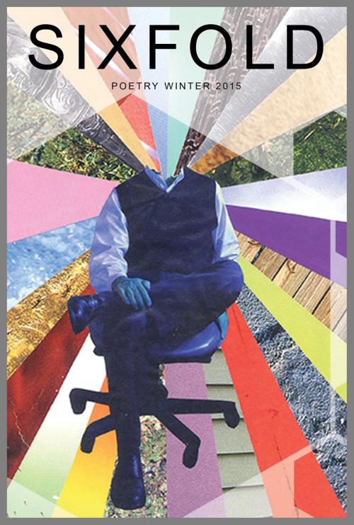 Cover of the book Sixfold Poetry Winter 2015 by Sixfold, Sixfold