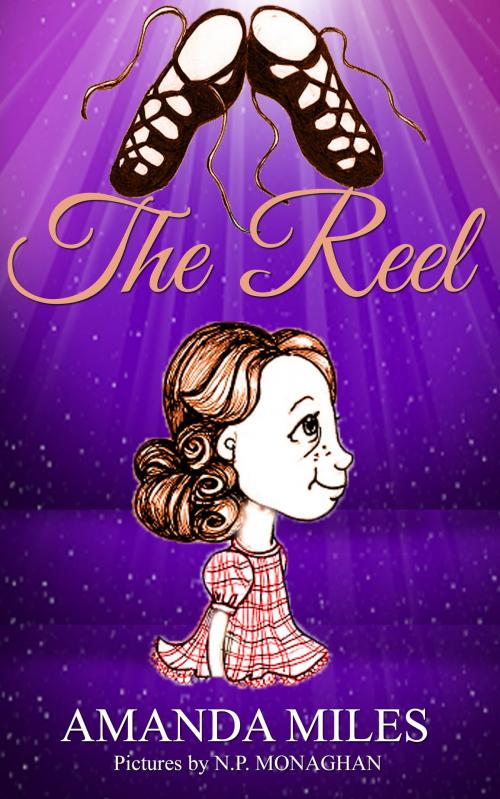 Cover of the book The Reel by Amanda Miles, Amanda Miles