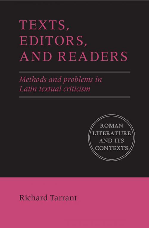 Cover of the book Texts, Editors, and Readers by Richard Tarrant, Cambridge University Press