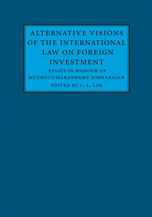 Cover of the book Alternative Visions of the International Law on Foreign Investment by , Cambridge University Press