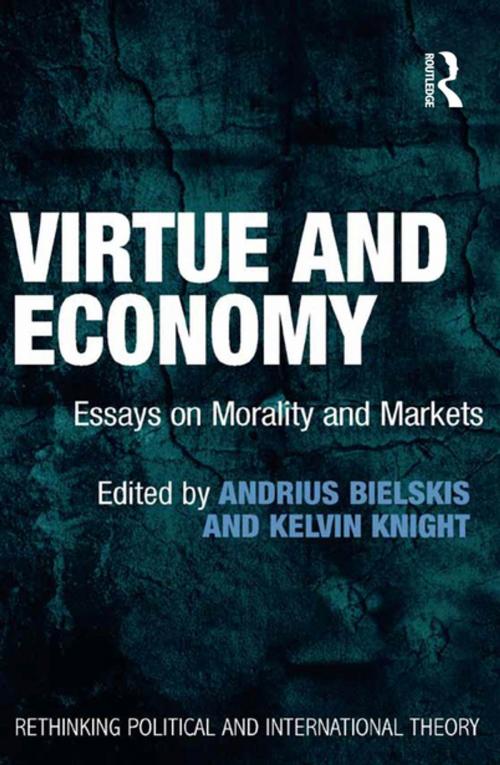 Cover of the book Virtue and Economy by Andrius Bielskis, Kelvin Knight, Taylor and Francis