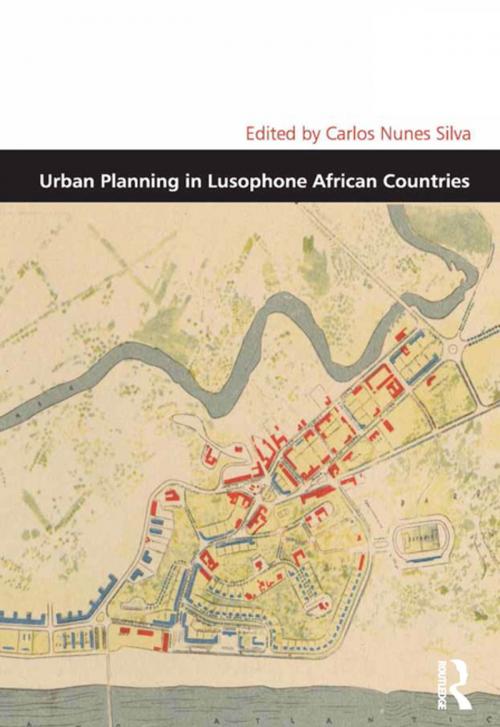 Cover of the book Urban Planning in Lusophone African Countries by Carlos Nunes Silva, Taylor and Francis