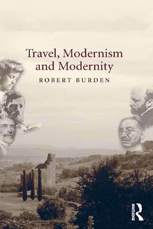 Cover of the book Travel, Modernism and Modernity by Robert Burden, Taylor and Francis