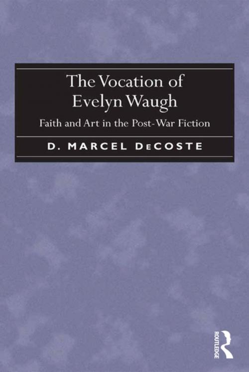 Cover of the book The Vocation of Evelyn Waugh by D. Marcel DeCoste, Taylor and Francis