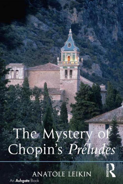 Cover of the book The Mystery of Chopin's Préludes by Anatole Leikin, Taylor and Francis