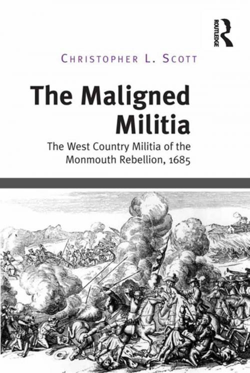 Cover of the book The Maligned Militia by Christopher L. Scott, Taylor and Francis