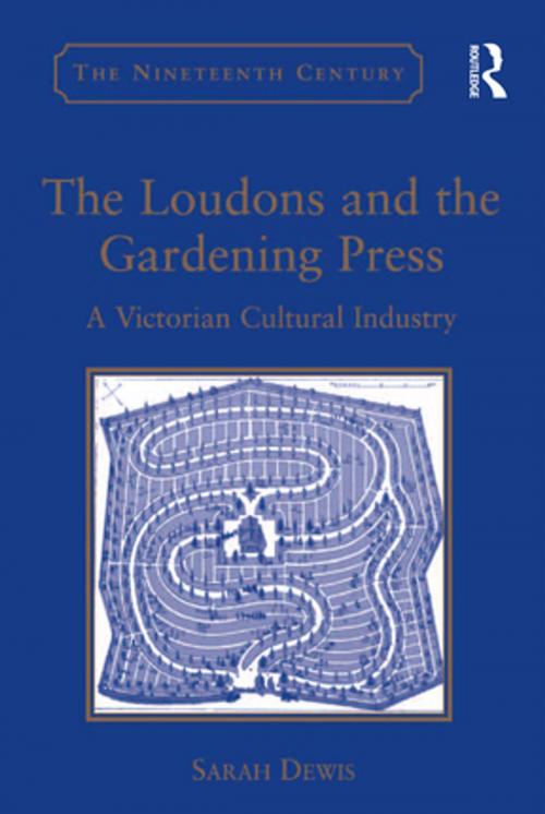 Cover of the book The Loudons and the Gardening Press by Sarah Dewis, Taylor and Francis
