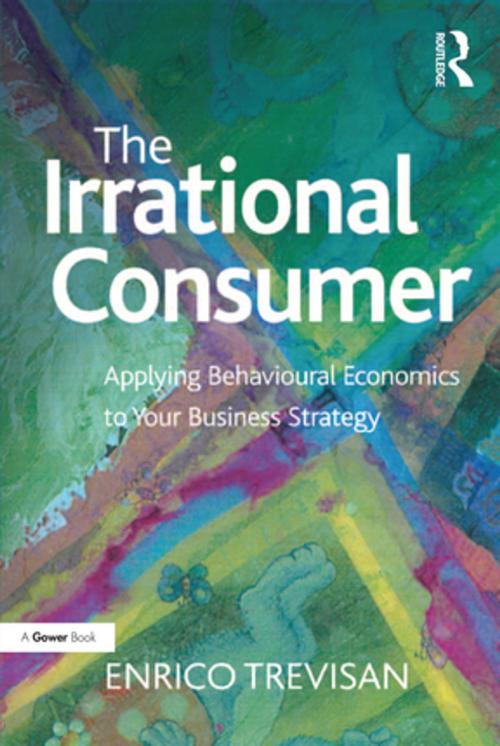 Cover of the book The Irrational Consumer by Enrico Trevisan, Taylor and Francis