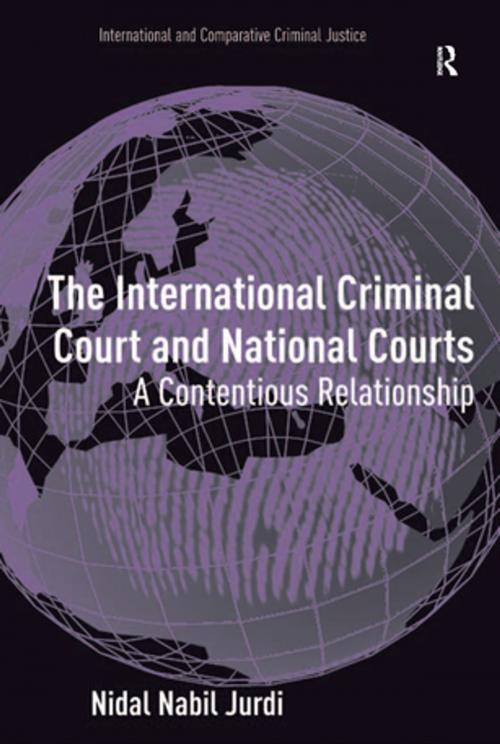 Cover of the book The International Criminal Court and National Courts by Nidal Nabil Jurdi, Taylor and Francis