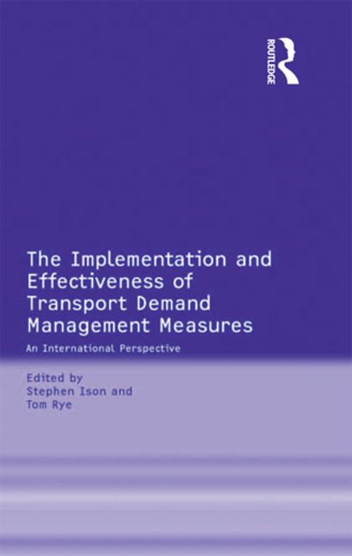 Cover of the book The Implementation and Effectiveness of Transport Demand Management Measures by Tom Rye, Taylor and Francis