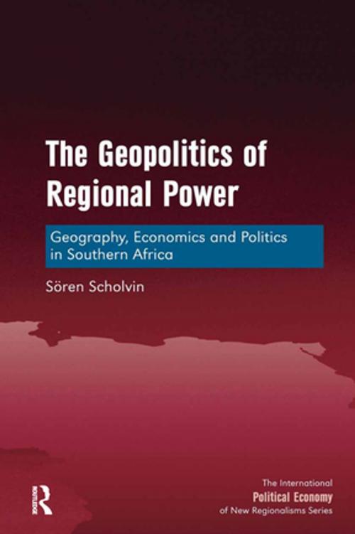 Cover of the book The Geopolitics of Regional Power by Sören Scholvin, Taylor and Francis