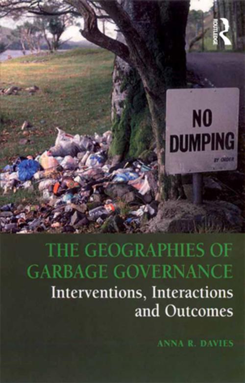 Cover of the book The Geographies of Garbage Governance by Anna R. Davies, Taylor and Francis