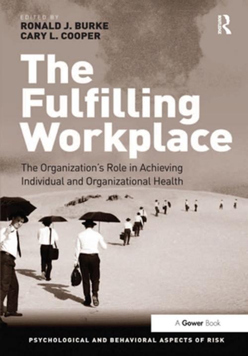 Cover of the book The Fulfilling Workplace by Ronald J. Burke, Taylor and Francis