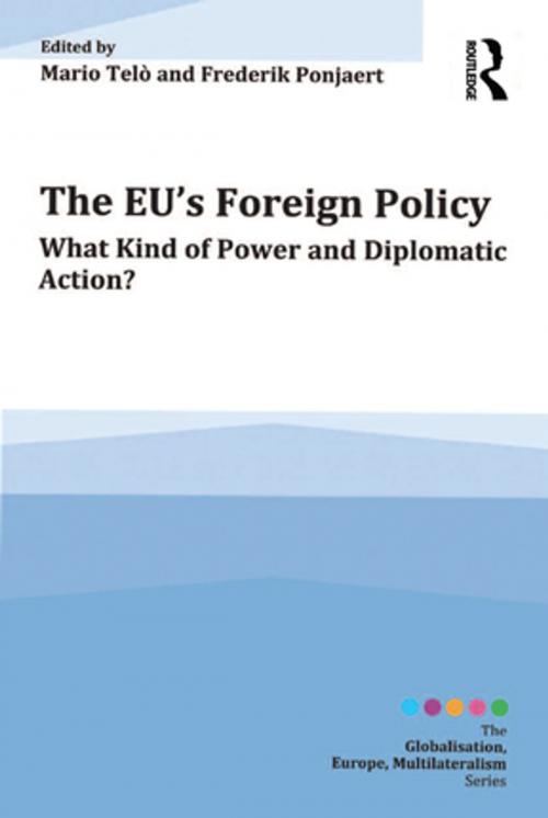 Cover of the book The EU's Foreign Policy by Mario Telò, Frederik Ponjaert, Taylor and Francis