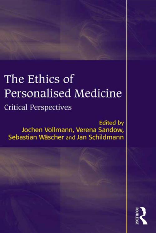 Cover of the book The Ethics of Personalised Medicine by Jochen Vollmann, Verena Sandow, Jan Schildmann, Taylor and Francis