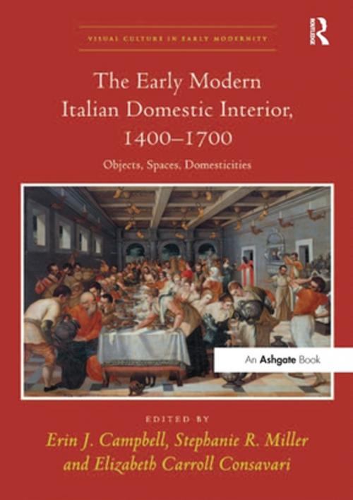 Cover of the book The Early Modern Italian Domestic Interior, 1400–1700 by , Taylor and Francis