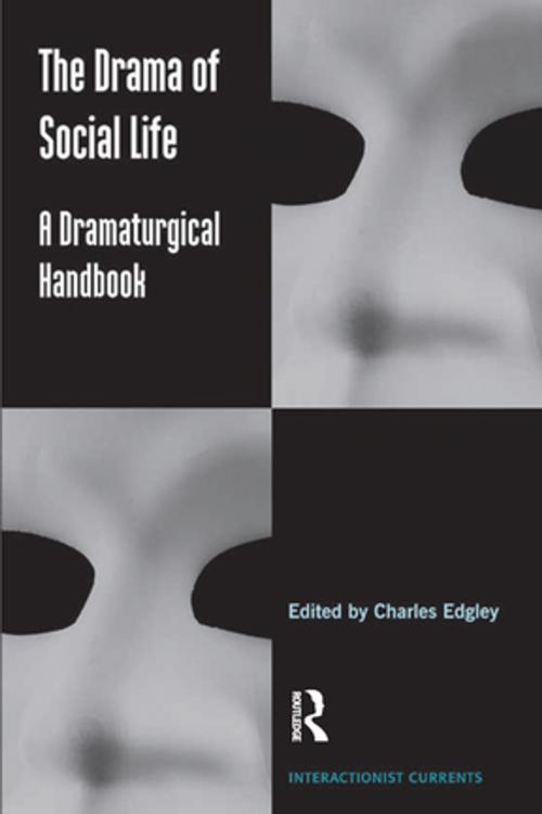 Cover of the book The Drama of Social Life by , Taylor and Francis
