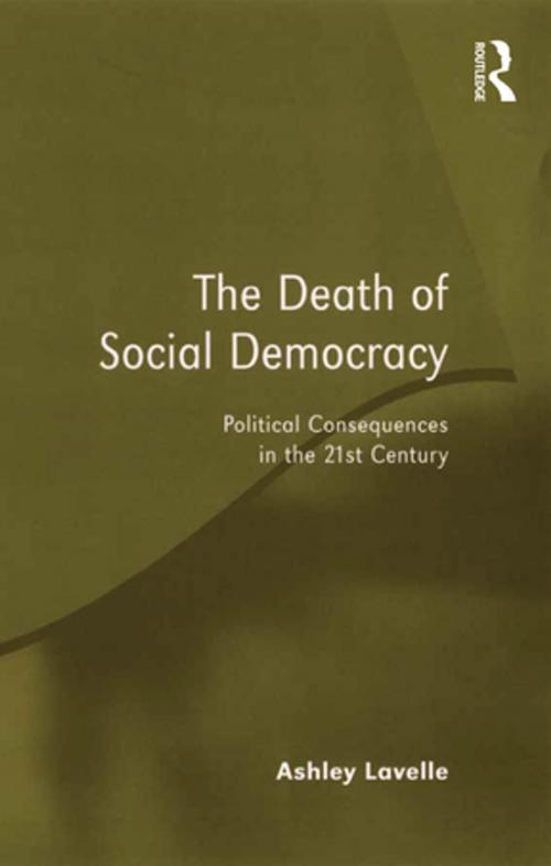 Cover of the book The Death of Social Democracy by Ashley Lavelle, Taylor and Francis