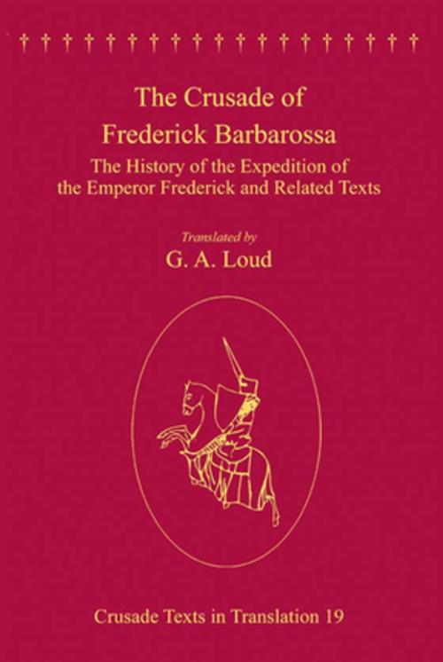 Cover of the book The Crusade of Frederick Barbarossa by Taylor and Francis, Taylor and Francis