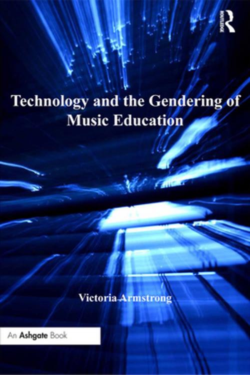 Cover of the book Technology and the Gendering of Music Education by Victoria Armstrong, Taylor and Francis