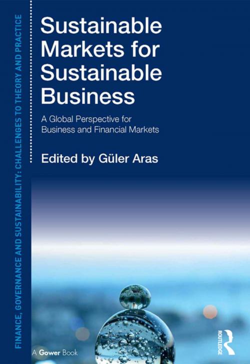 Cover of the book Sustainable Markets for Sustainable Business by Güler Aras, Taylor and Francis