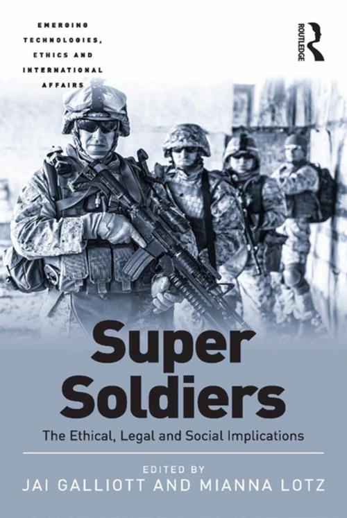 Cover of the book Super Soldiers by Jai Galliott, Mianna Lotz, Taylor and Francis