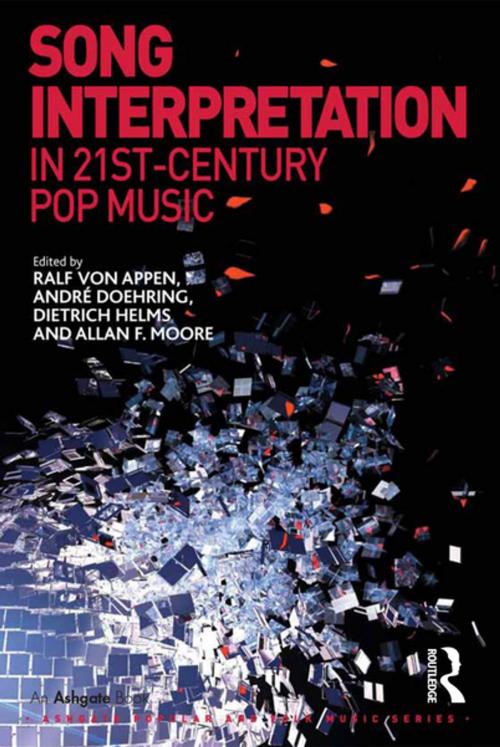 Cover of the book Song Interpretation in 21st-Century Pop Music by Ralf von Appen, André Doehring, Allan F. Moore, Taylor and Francis
