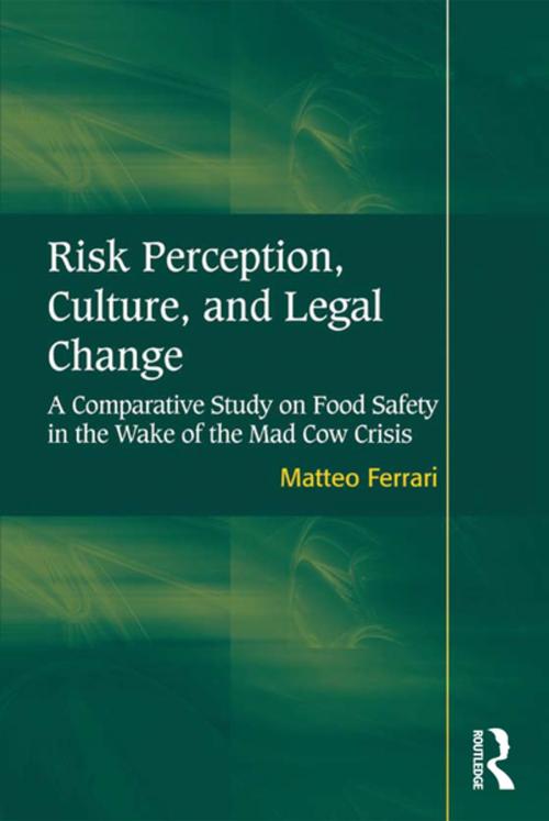Cover of the book Risk Perception, Culture, and Legal Change by Matteo Ferrari, Taylor and Francis