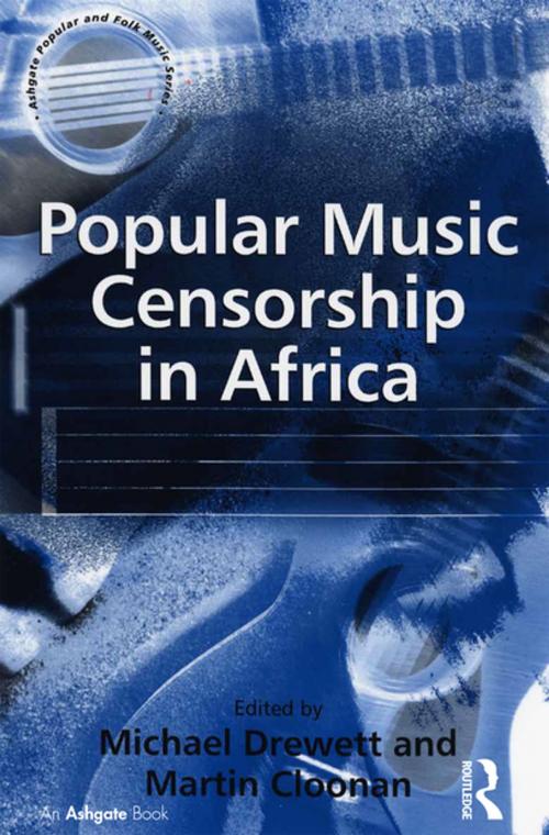 Cover of the book Popular Music Censorship in Africa by Martin Cloonan, Taylor and Francis