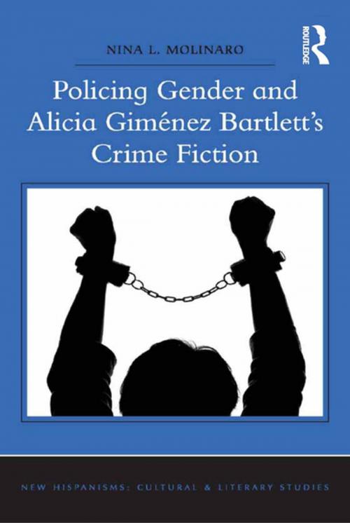 Cover of the book Policing Gender and Alicia Giménez Bartlett's Crime Fiction by Nina L. Molinaro, Taylor and Francis