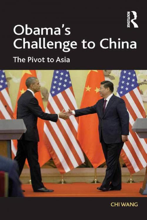 Cover of the book Obama's Challenge to China by Chi Wang, Taylor and Francis