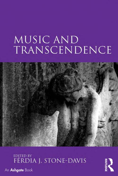 Cover of the book Music and Transcendence by Ferdia J. Stone-Davis, Taylor and Francis