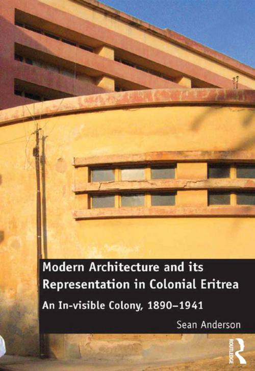 Cover of the book Modern Architecture and its Representation in Colonial Eritrea by Sean Anderson, Taylor and Francis