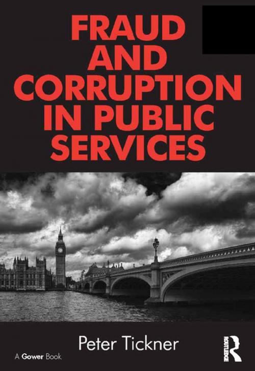 Cover of the book Fraud and Corruption in Public Services by Peter Tickner, Taylor and Francis