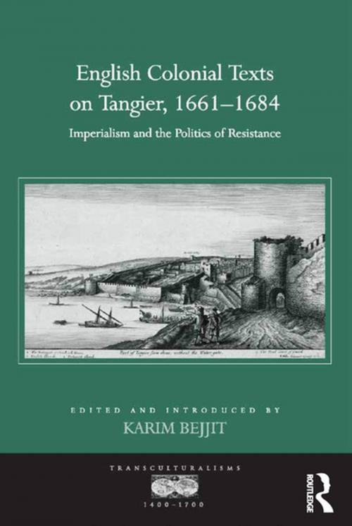 Cover of the book English Colonial Texts on Tangier, 1661-1684 by Karim Bejjit, Taylor and Francis