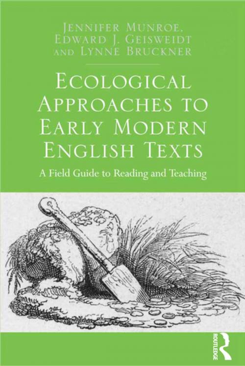 Cover of the book Ecological Approaches to Early Modern English Texts by Jennifer Munroe, Edward J. Geisweidt, Taylor and Francis
