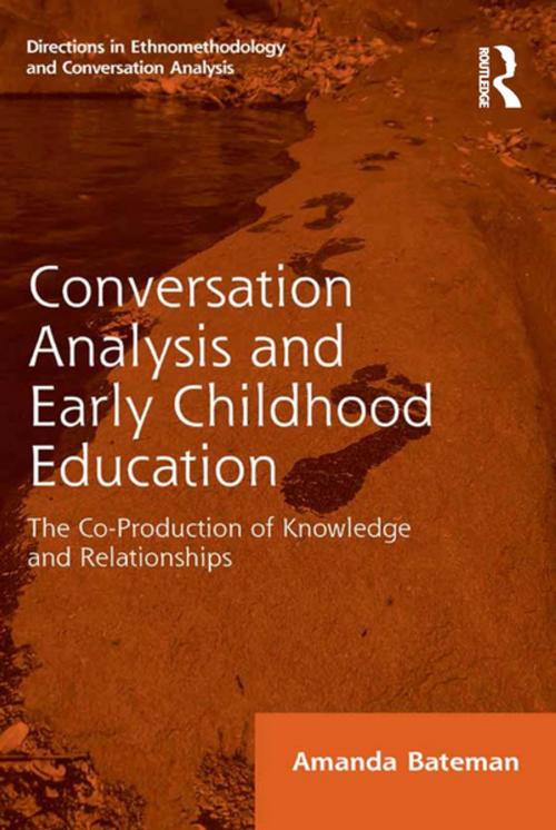 Cover of the book Conversation Analysis and Early Childhood Education by Amanda Bateman, Taylor and Francis