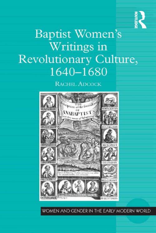 Cover of the book Baptist Women’s Writings in Revolutionary Culture, 1640-1680 by Rachel Adcock, Taylor and Francis