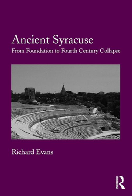 Cover of the book Ancient Syracuse by Richard Evans, Taylor and Francis