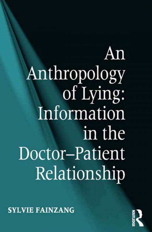 Cover of the book An Anthropology of Lying by Sylvie Fainzang, Taylor and Francis