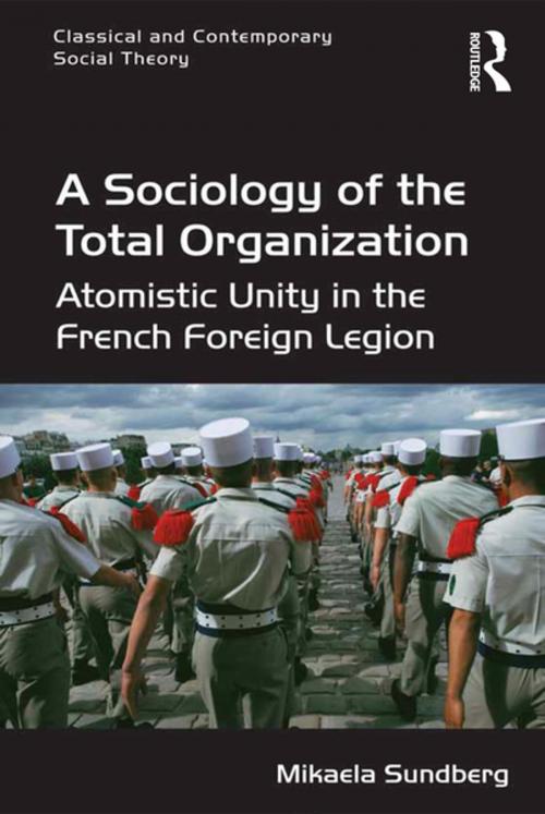 Cover of the book A Sociology of the Total Organization by Mikaela Sundberg, Taylor and Francis